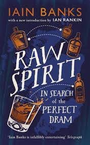 Banks, Iain - Raw Spirit