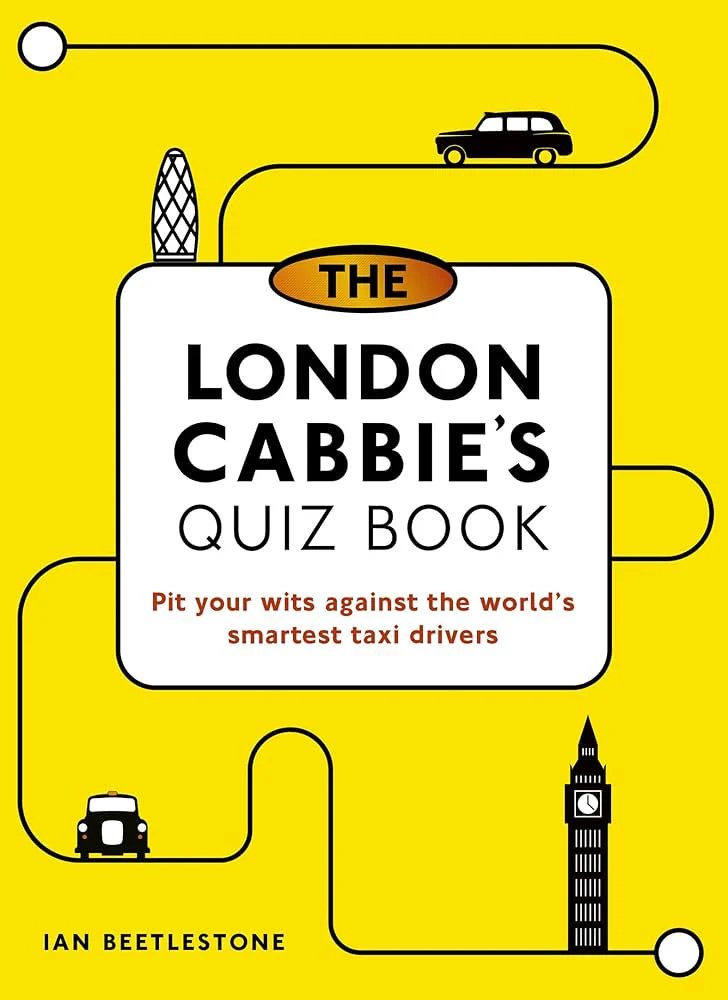 Beetlestone, Ian - London Cabbie’s Quiz Book
