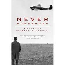 Dobbs, Michael - Never Surrender: A Novel of Winston Churchill