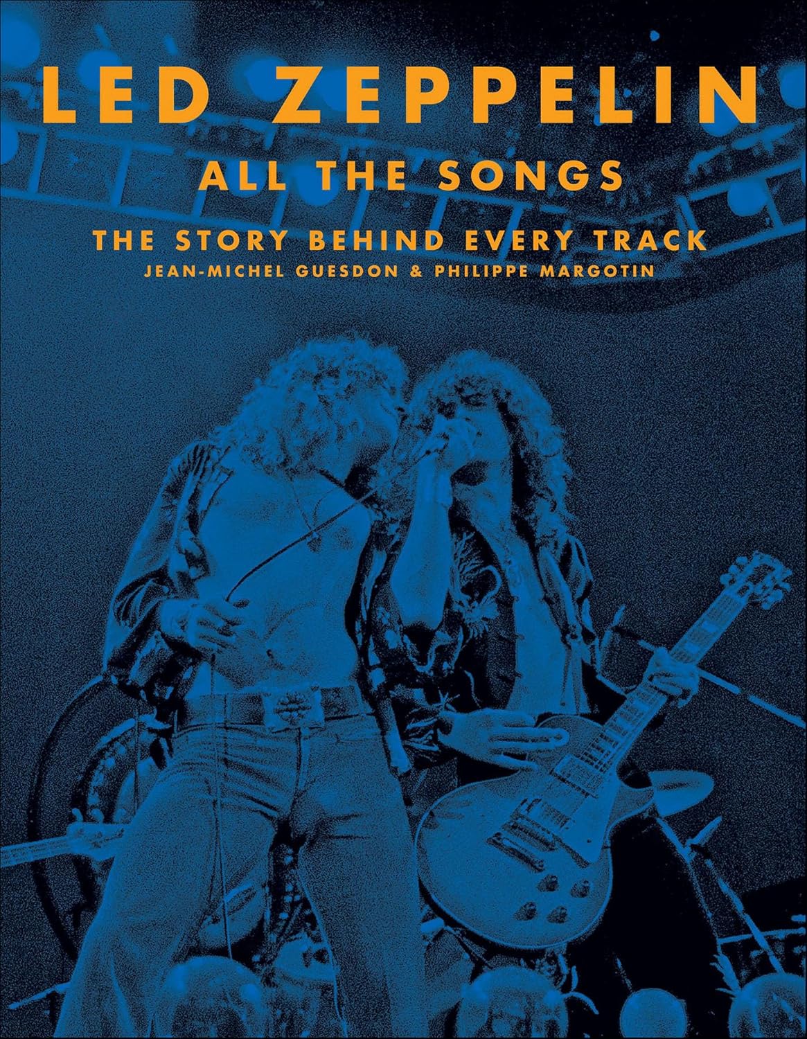 Guesdon, Jean-Michel & Margotin, Philippe - Led Zeppelin: All the Songs