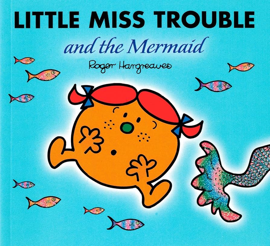 Hargreaves, Roger - Little Miss Trouble and the Mermaid
