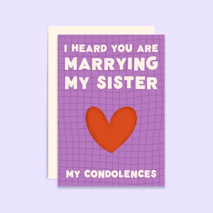 I Heard You're Marrying My Sister Condolence Card