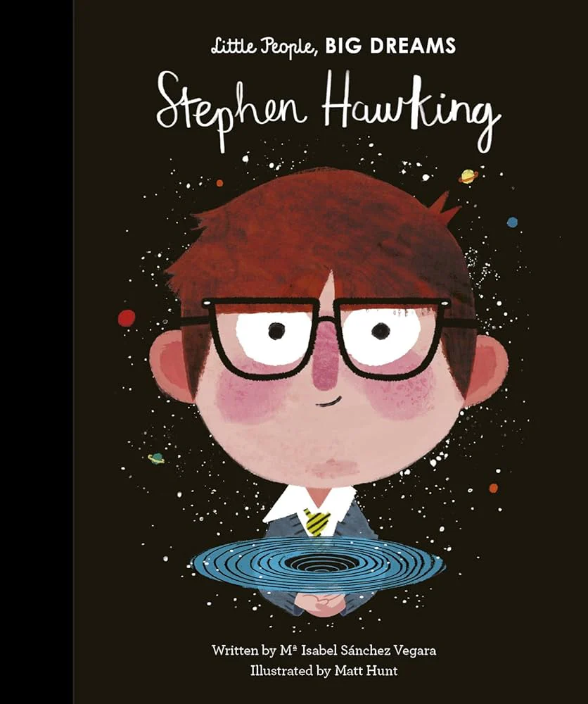 Little People, Big Dreams - Stephen Hawking