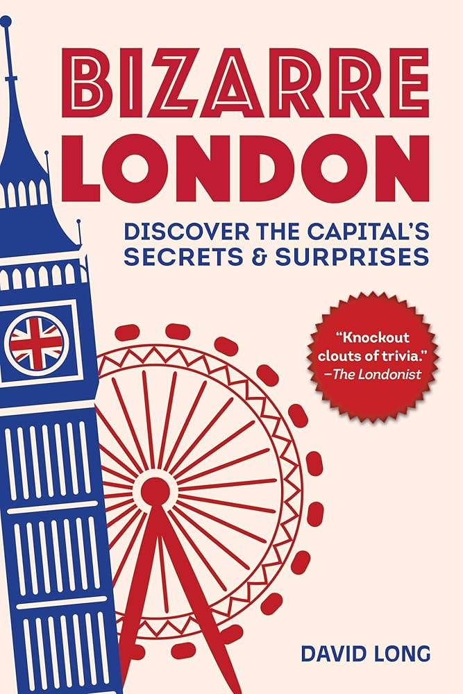 Long, David - Bizarre London