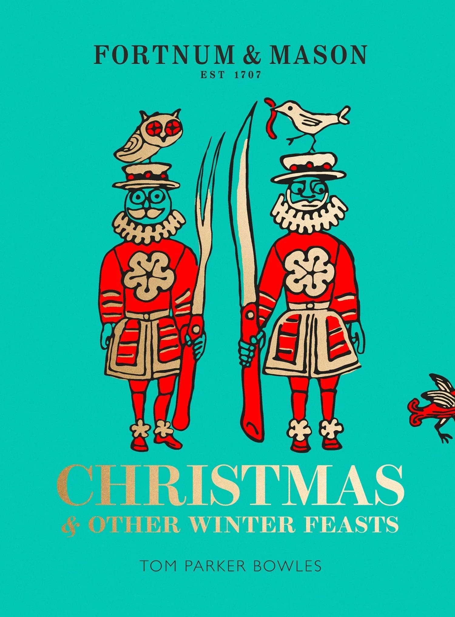 Parker Bowles, Tom - Christmas & Other Winter Feasts (Fortnum & Mason)