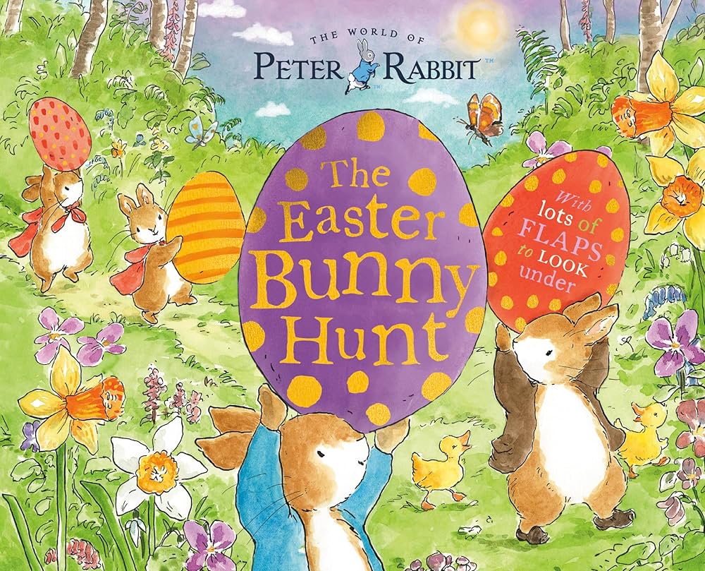 Peter Rabbit: The Easter Bunny Hunt (a Lift-the-Flap book)