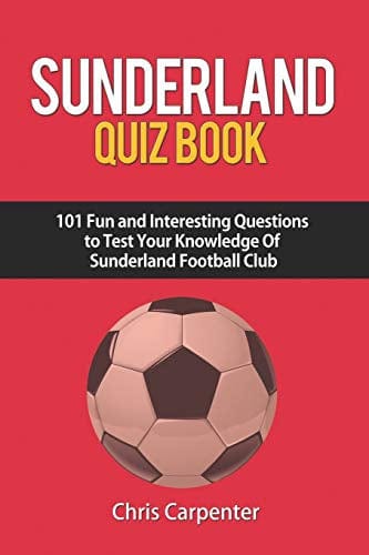 Sunderland Quiz Book
