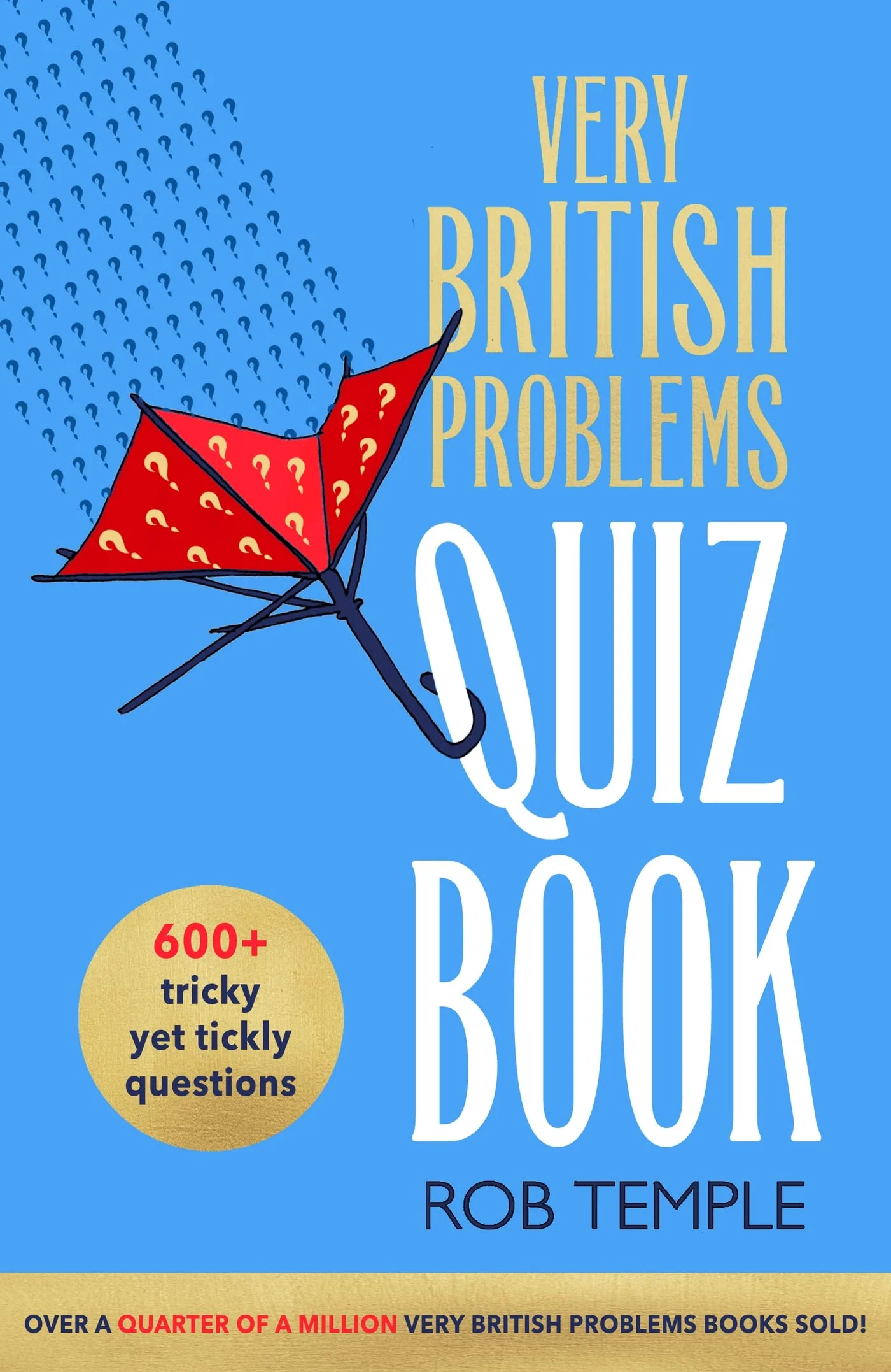 Temple, Rob - Very British Problems Quiz Book